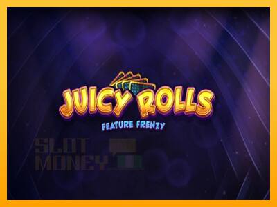 Juicy Rolls: Feature Frenzy játékgép pénzért