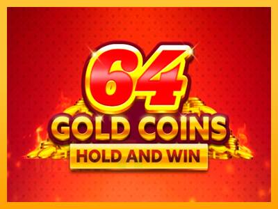 64 Gold Coins Hold and Win játékgép pénzért