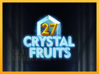 27 Crystal Fruits játékgép pénzért