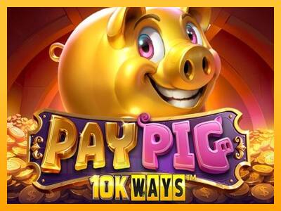 Pay Pig 10K Ways játékgép pénzért