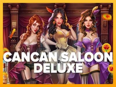 Cancan Saloon Deluxe játékgép pénzért