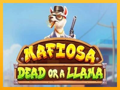 Mafiosa Dead or a Llama játékgép pénzért