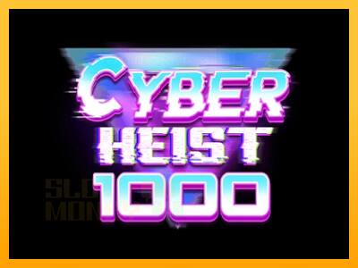 Cyber Heist 1000 játékgép pénzért