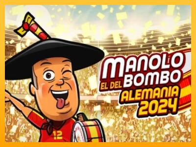 Manolo el del Bombo Alemania 2024 játékgép pénzért